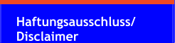 Haftungsausschluss/ Disclaimer